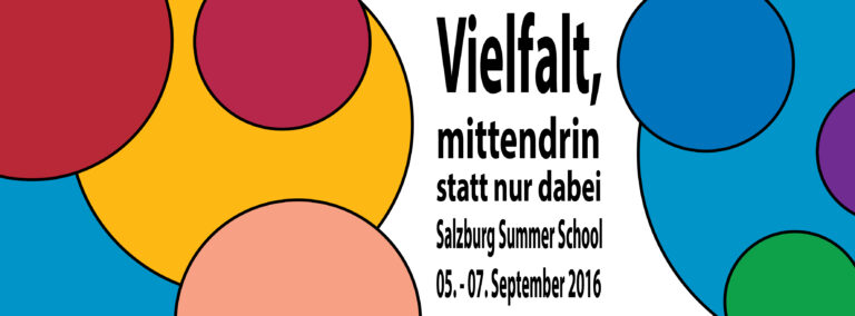4. Salzburg Summer School – Vielfalt, mittendrin statt nur dabei