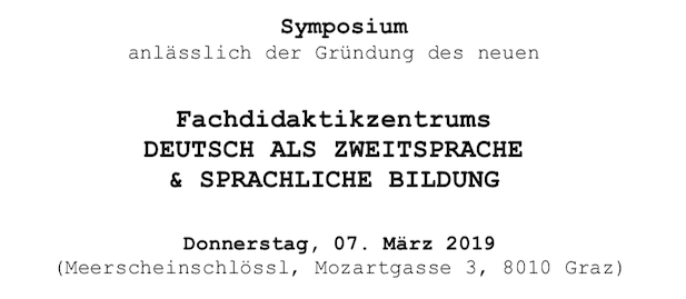 Symposium anl. der Gründung des Fachdidaktikzentrums “Deusch als Zweitsprache & Sprachliche Bildung”