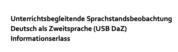 Informationserlass des BMBWF: Unterrichtsbegleitende Sprachstandsbeobachtung Deutsch als Zweitsprache (USB DaZ)