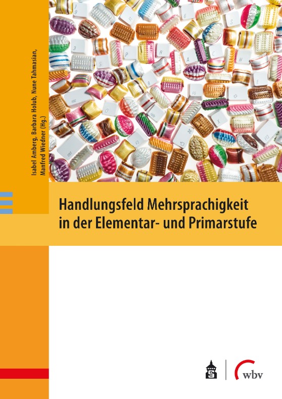 Handlungsfeld Mehrsprachigkeit in der Elementar- und Primarstufe